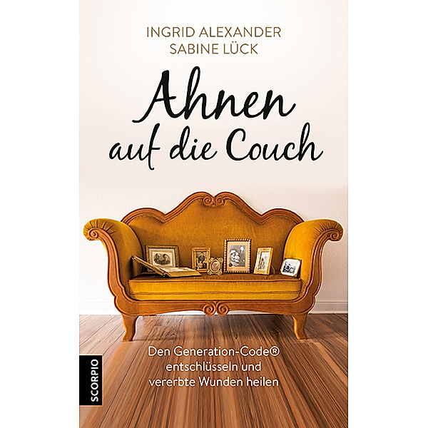 Ahnen auf die Couch, Ingrid Alexander, Sabine Lück