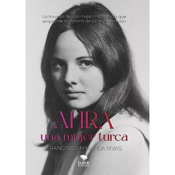 Ahra, una mujer turca, Francisco Miranda Rivas