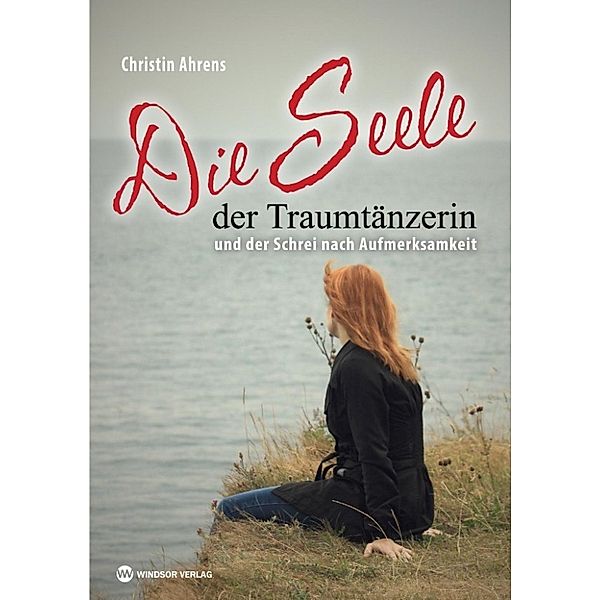 Ahrens, C: Seele der Traumtänzerin, Christin Ahrens