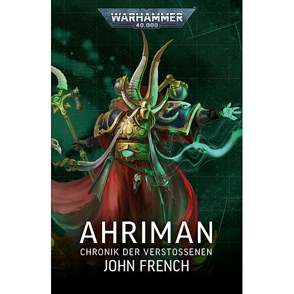 Ahriman: Chronik der Verstossenen / Ahriman: Warhammer 40,000, John French