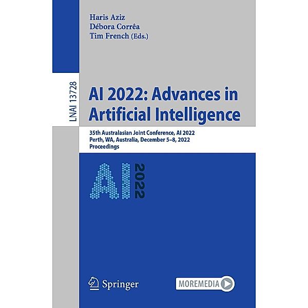 AI 2022: Advances in Artificial Intelligence / Lecture Notes in Computer Science Bd.13728