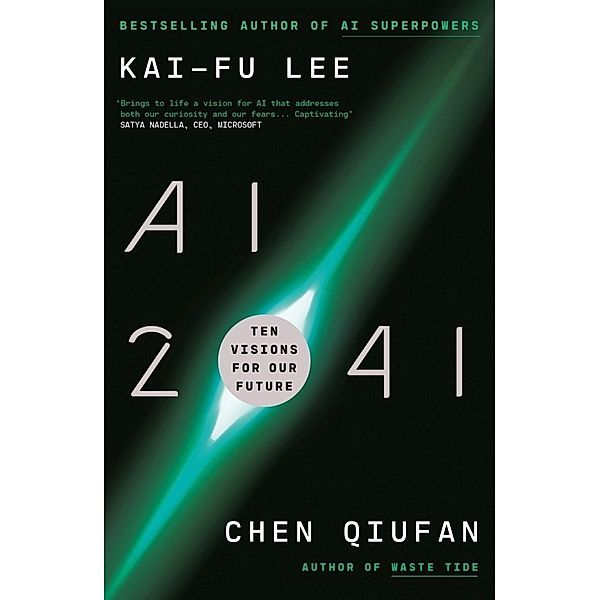 AI 2041, Kai-Fu Lee, Chen Qiufan