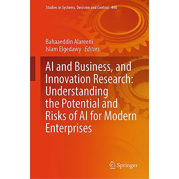 AI and Business, and Innovation Research: Understanding the Potential and Risks of AI for Modern Enterprises