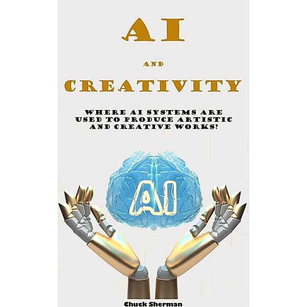 AI and Creativity, Chuck Sherman