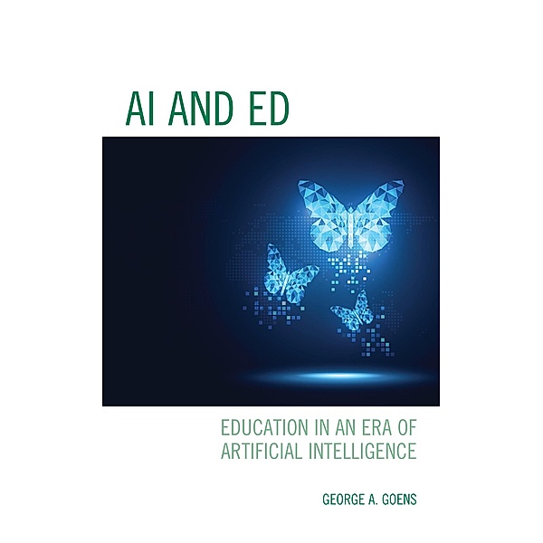 AI and Ed, George A. Goens