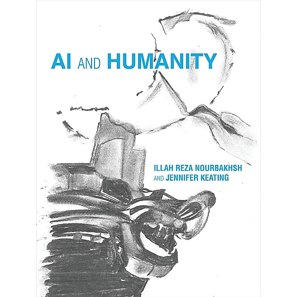 AI and Humanity, Illah Reza Nourbakhsh, Jennifer Keating