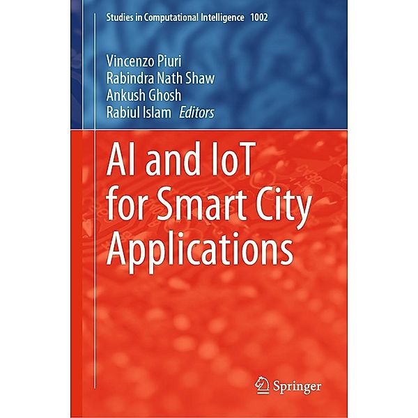 AI and IoT for Smart City Applications / Studies in Computational Intelligence Bd.1002
