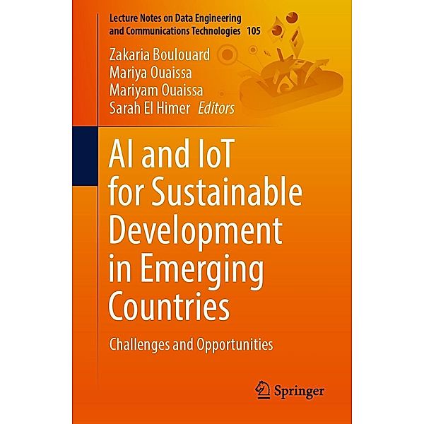 AI and IoT for Sustainable Development in Emerging Countries / Lecture Notes on Data Engineering and Communications Technologies Bd.105