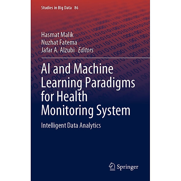 AI and Machine Learning Paradigms for Health Monitoring System