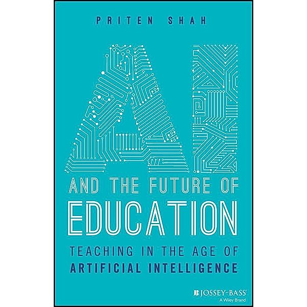 AI and the Future of Education, Priten Shah