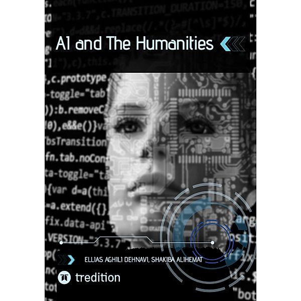 AI and The Humanities, Ellias Aghili Dehnavi, Shakiba Alihemat