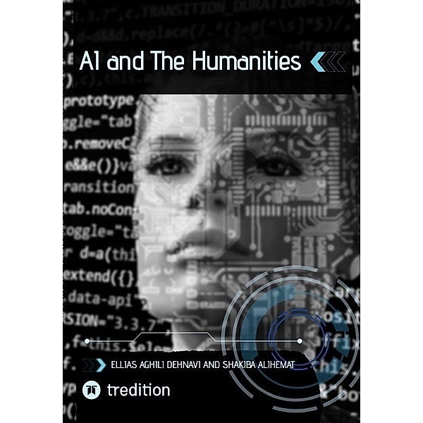 AI and The Humanities, Ellias Aghili Dehnavi, Shakiba Alihemat