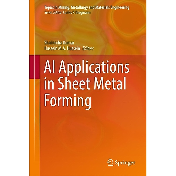 AI Applications in Sheet Metal Forming / Topics in Mining, Metallurgy and Materials Engineering
