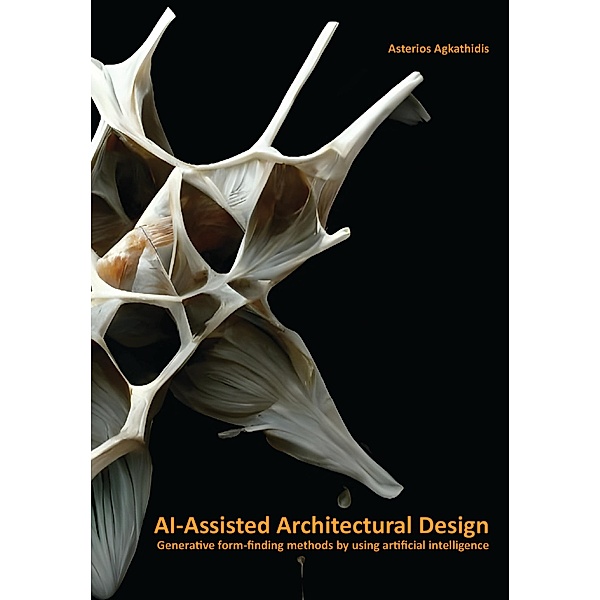 AI-Assisted Architectural Design, Asterios Agkathidis