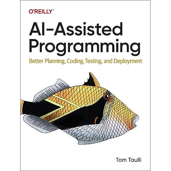 AI-Assisted Programming, Tom Taulli