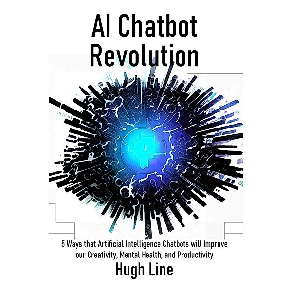 AI Chatbot Revolution, Hugh Line