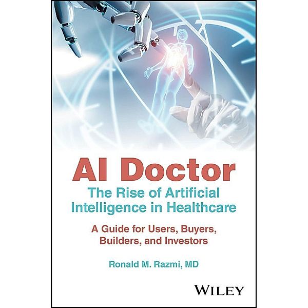 AI Doctor, Ronald M. Razmi