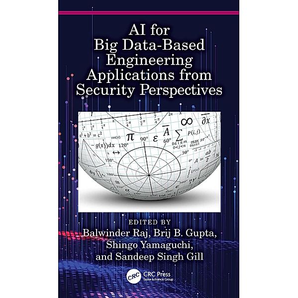 AI for Big Data-Based Engineering Applications from Security Perspectives