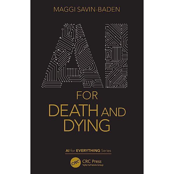 AI for Death and Dying, Maggi Savin-Baden