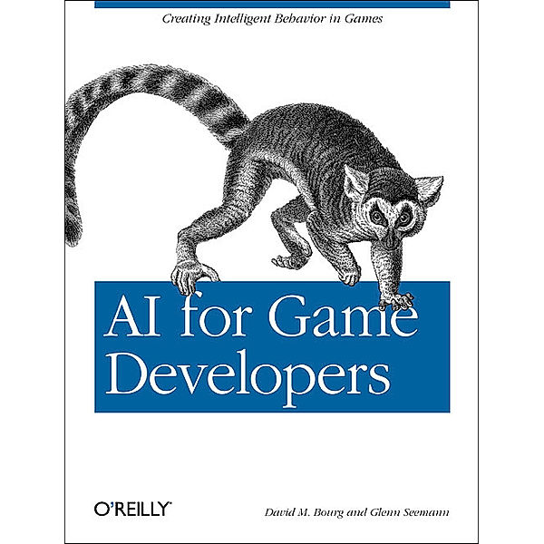 AI for Game Developers, David M. Bourg, Glenn Seemann