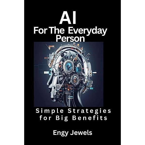AI For The Everyday Person, Engy Jewels