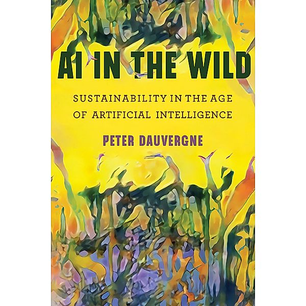 AI in the Wild / One Planet, Peter Dauvergne
