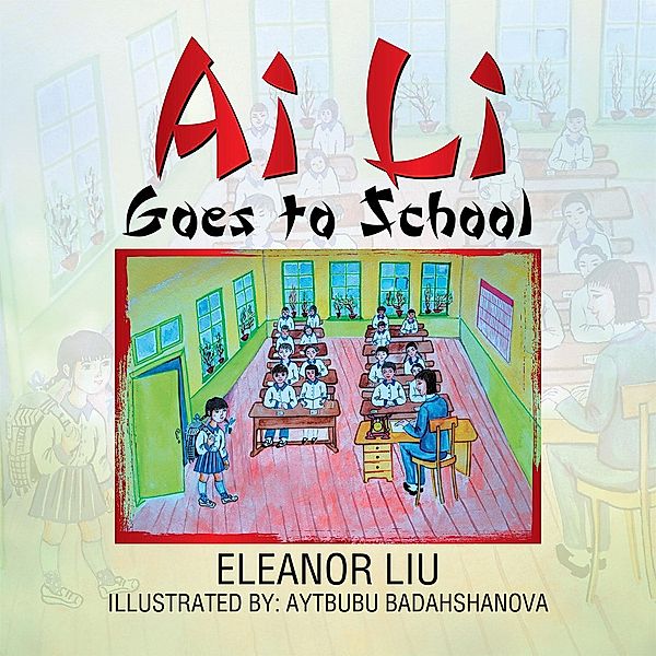 Ai Li Goes to School, Eleanor Liu