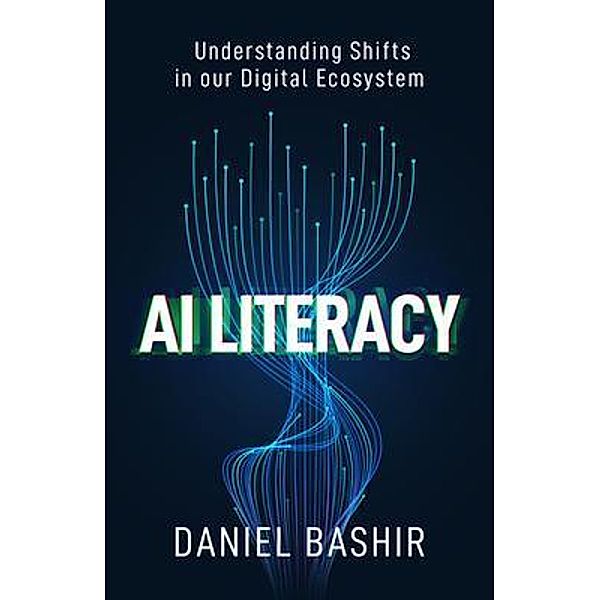 AI Literacy, Daniel Bashir