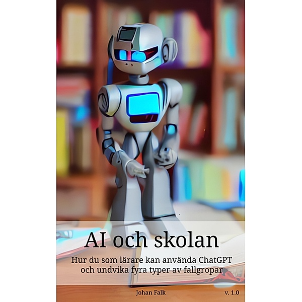 AI och skolan, Johan Falk