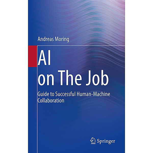 AI on The Job, Andreas Moring
