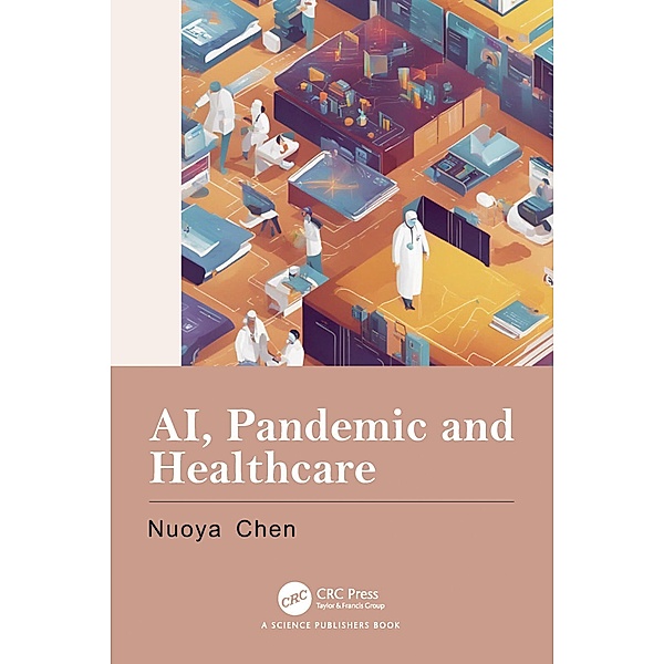 AI, Pandemic and Healthcare, Nuoya Chen