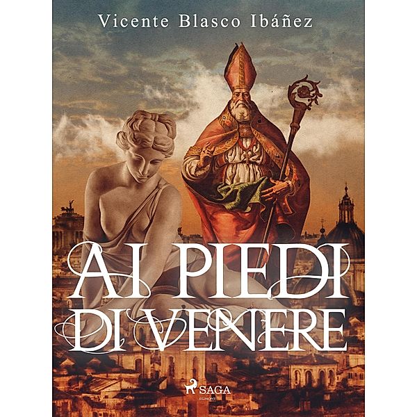 Ai piedi di Venere, Vicente Blasco Ibañez