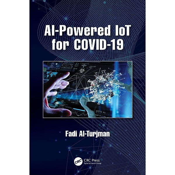 AI-Powered IoT for COVID-19, Fadi Al-Turjman