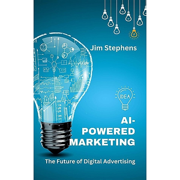 AI-Powered Marketing, Jim Stephens