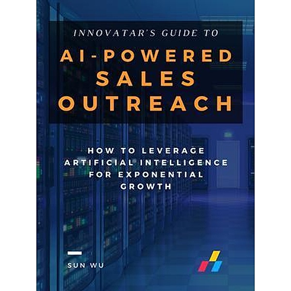 AI-Powered Sales Outreach, Sun Wu