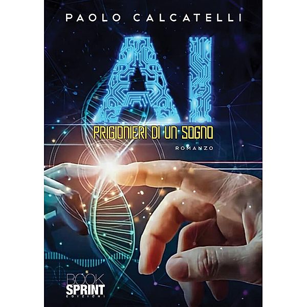 AI - Prigionieri di un sogno, Paolo Calcatelli