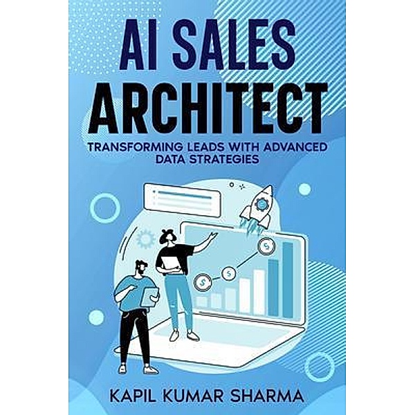 AI Sales Architect, Kapil Kumar Sharma