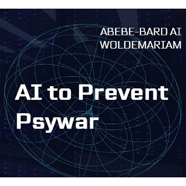 AI to Prevent Psywar (1A, #1) / 1A, Woldemariam