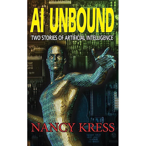 AI Unbound, Nancy Kress