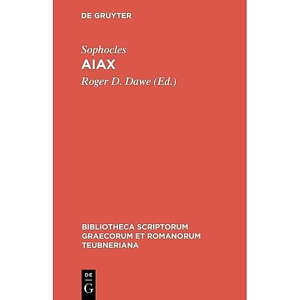 Aiax / Bibliotheca scriptorum Graecorum et Romanorum Teubneriana, Sophocles