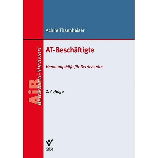 AiB Stichwort / AT-Beschäftigte, Achim Thannheiser