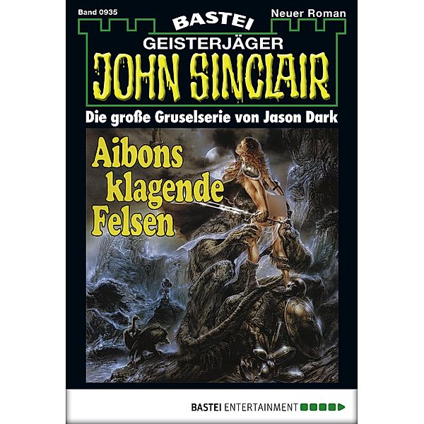 Aibons klagende Felsen / John Sinclair Bd.935, Jason Dark