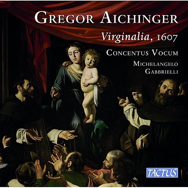 Aichinger: Virginalia,1607, Michelangelo Gabbrielli, Concentus Vocum