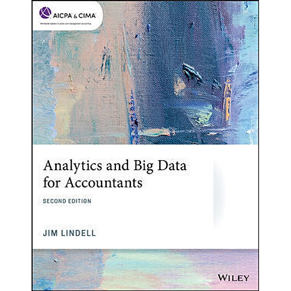 AICPA / Analytics and Big Data for Accountants, Jim Lindell