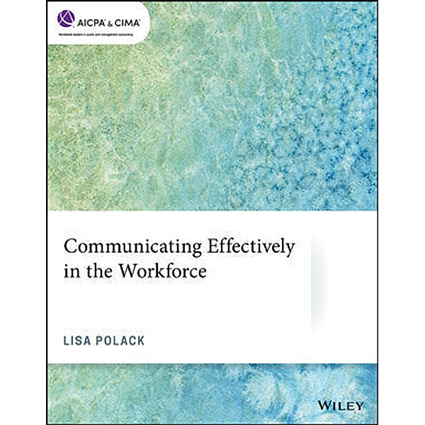 AICPA / Communicating Effectively in the Workforce, Lisa Polack