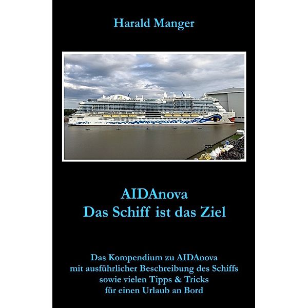 AIDAnova, Harald Manger