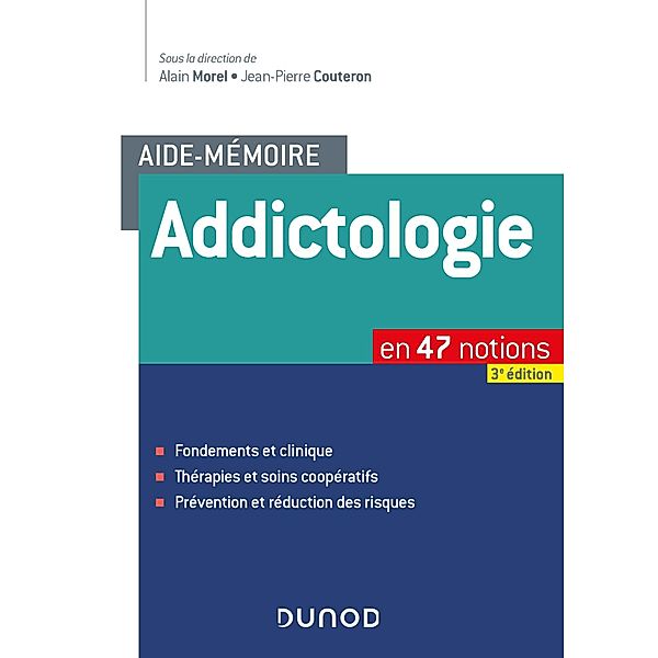 Aide-mémoire - Addictologie / Aide-mémoire, Alain Morel, Jean-Pierre Couteron