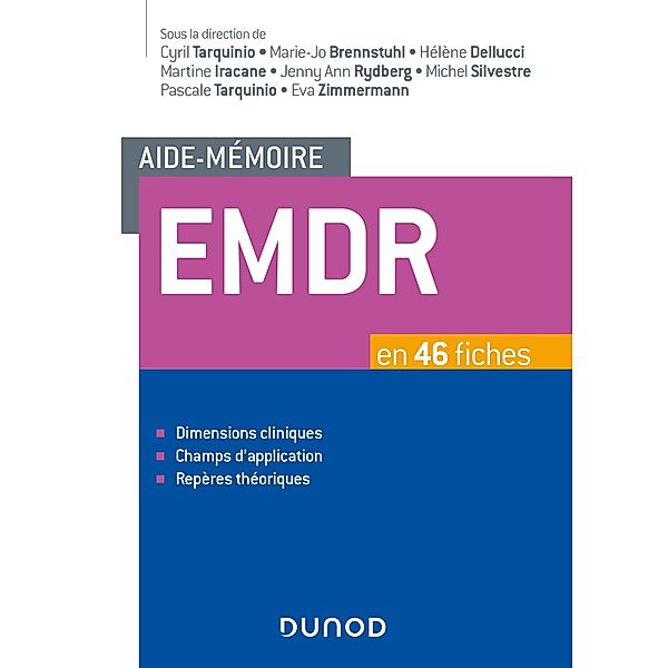 Aide-mémoire - EMDR / Aide-mémoire, Cyril Tarquinio, Marie-Jo Brennstuhl, Helene Dellucci, Martine Iracane-Coste, Jenny Ann Rydberg, Michel Silvestre, Pascale Tarquinio, Eva Zimmermann