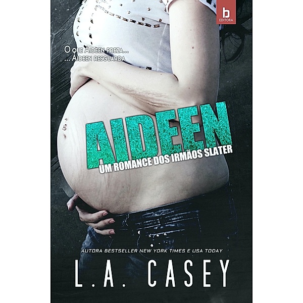 Aideen / Irmãos Slater, L. A. Casey