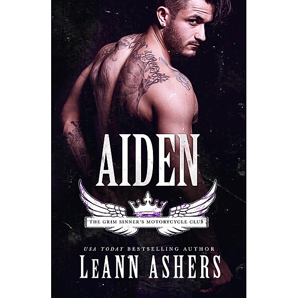 Aiden (Grim Sinners MC, #4) / Grim Sinners MC, Leann Ashers